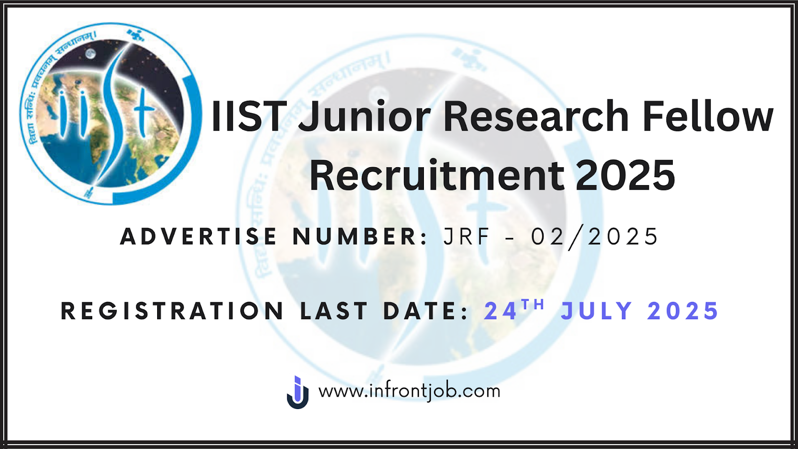IIST JRF Recruitment 2025 – Apply by 24 July for 1 Post