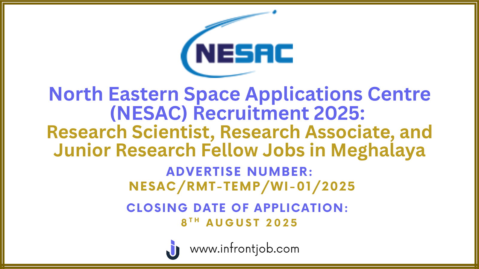 NESAC Recruitment 2025: Walk-in for 11 Research Scientist & JRF Posts