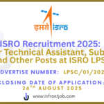 ISRO LPSC Recruitment 2025 – 23 Technical & Support Staff Vacancies