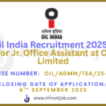 Oil India Recruitment 2025 – 10 Jr. Office Assistant Vacancies
