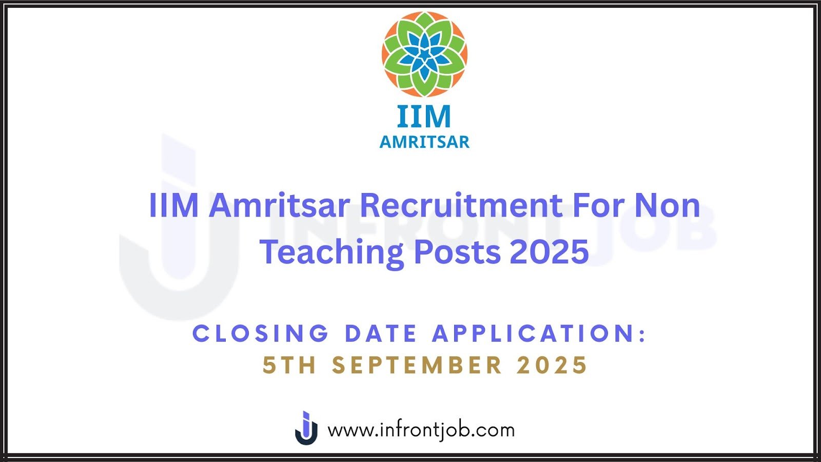 IIM Amritsar Non-Teaching Recruitment 2025 – 20 Vacancies