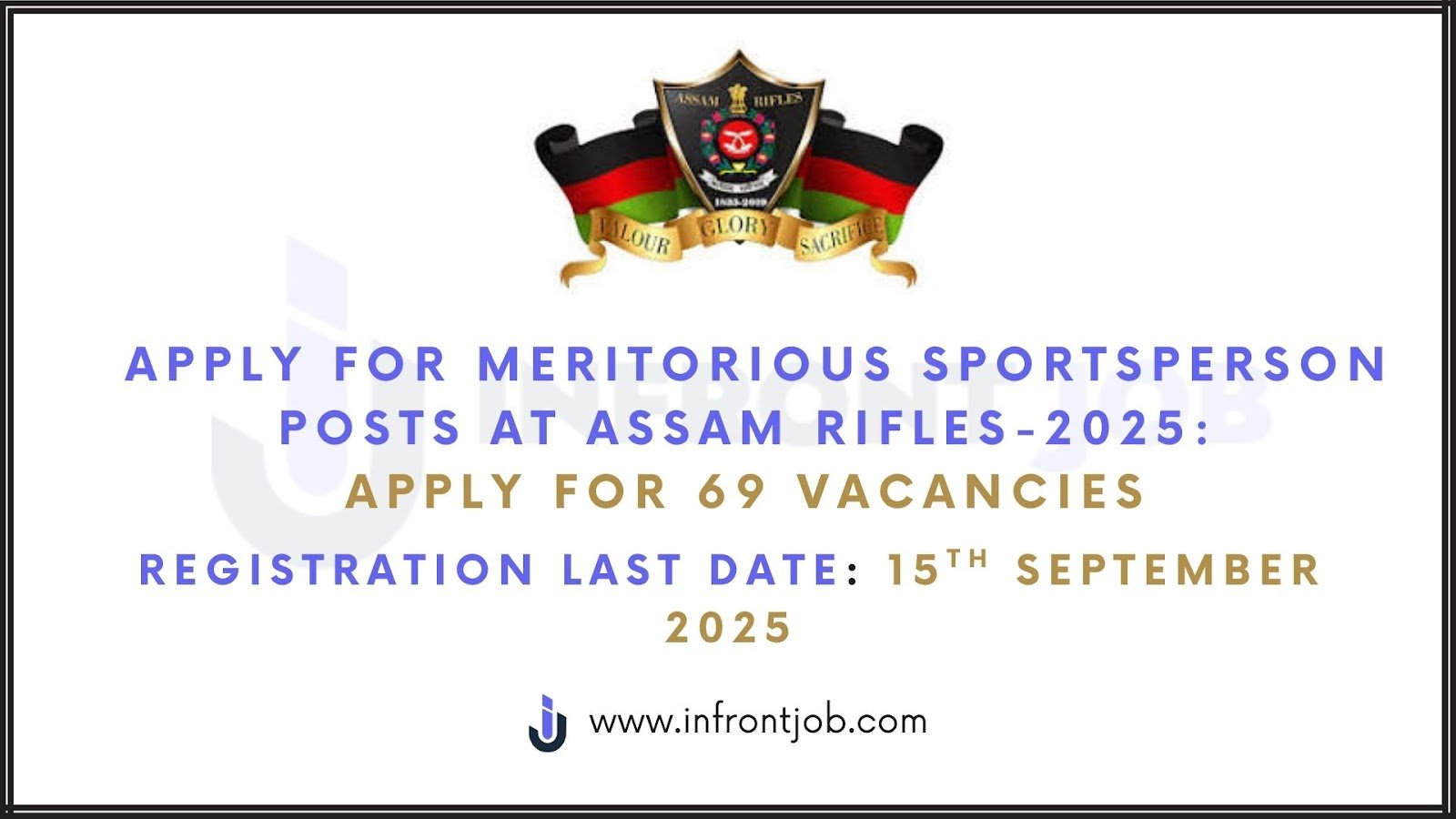 Assam Rifles Sportspersons Recruitment Rally 2025 – 69 Vacancies
