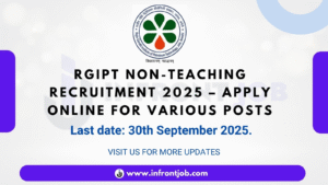 RGIPT Non-Teaching Recruitment 2025 – Apply Now