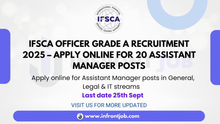 IFSCA Officer Grade A Recruitment 2025 – Apply Now