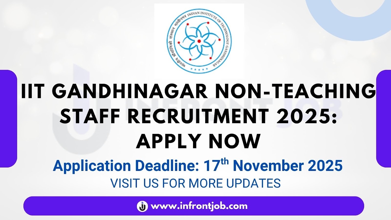 IIT Gandhinagar Non-Teaching Staff Recruitment 2025 – Apply Online for Various Posts