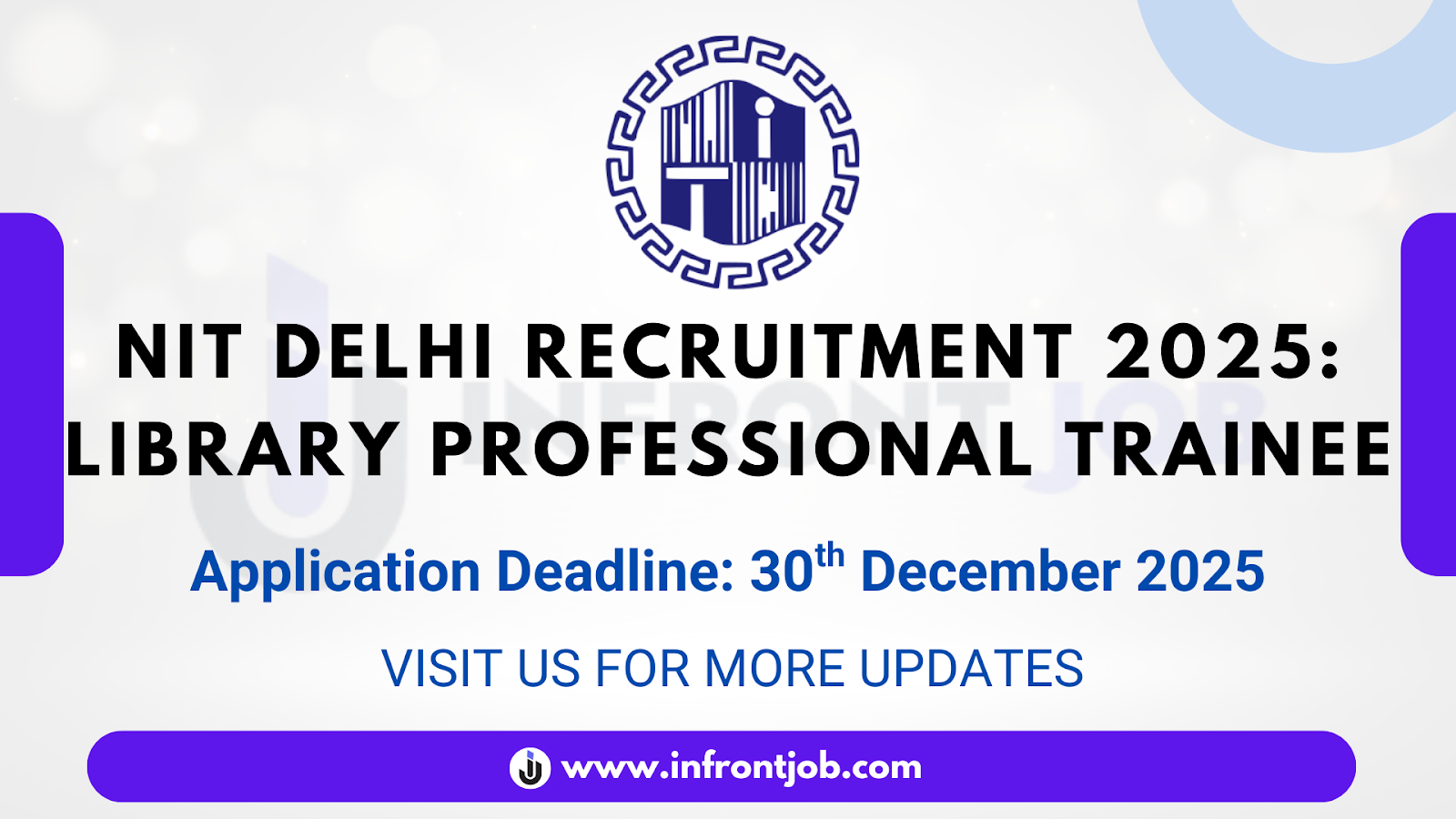 NIT Delhi Library Professional Trainee Recruitment 2025 – Apply Online